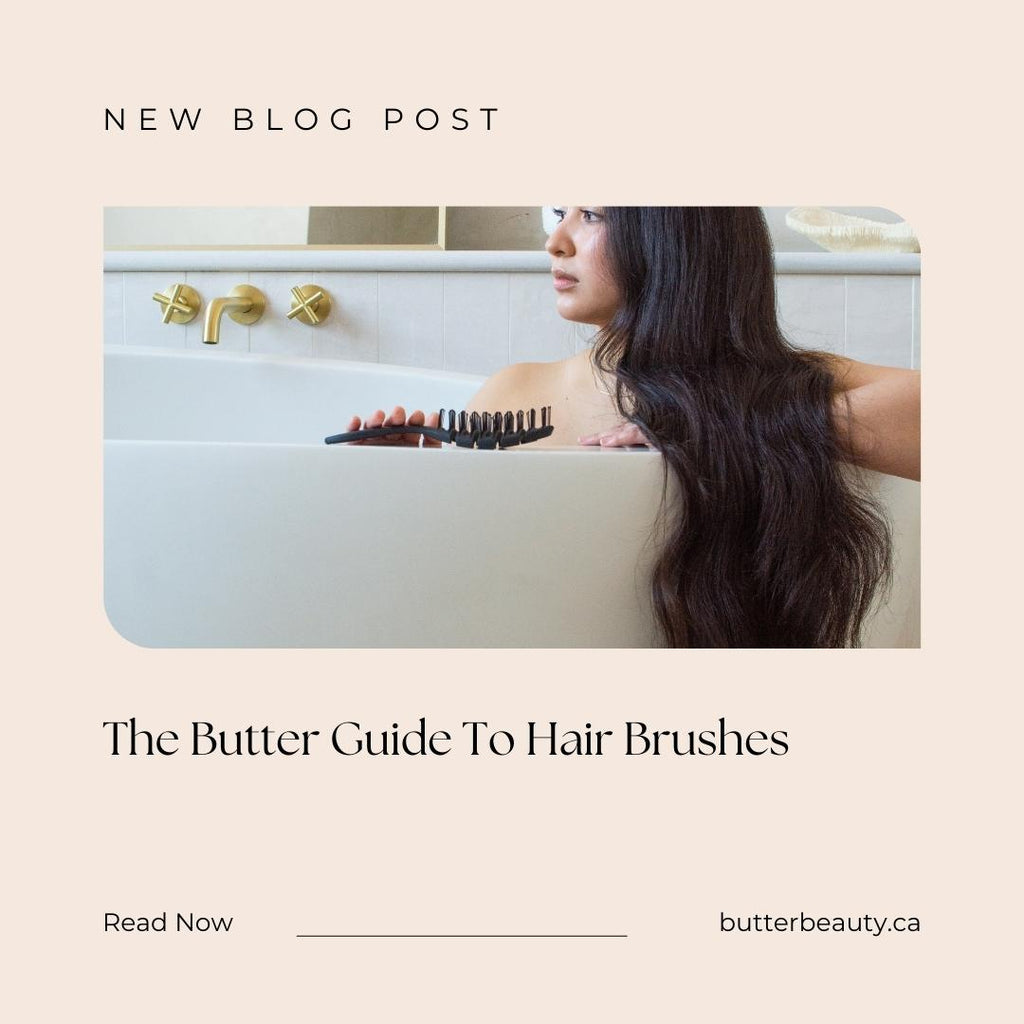The Butter Guide To Hair Brushes
